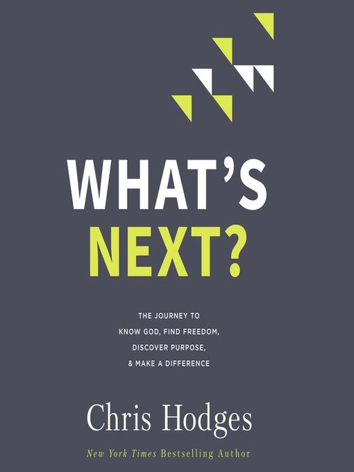 Title details for What's Next? by Chris Hodges - Wait list